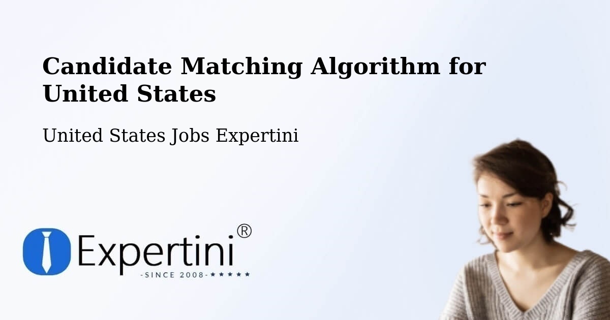 Candidate Matching Algorithm Overview – Ball - United States Jobs Expertini